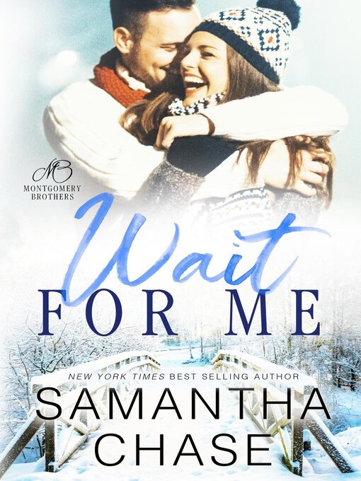 Title details for Wait For Me by Samantha Chase - Available